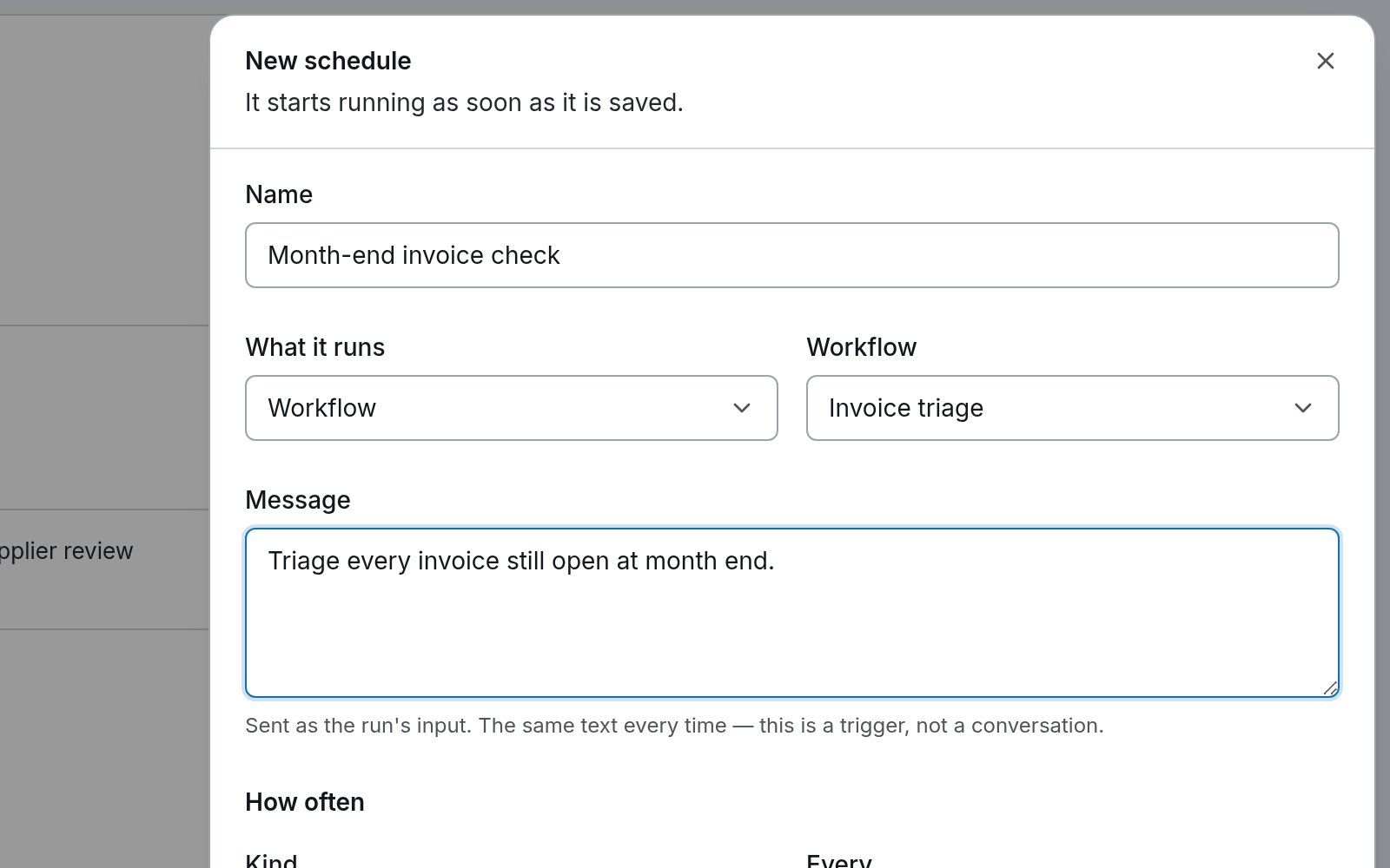 The New schedule form: what to run (the Invoice triage workflow), the message it is sent, and how often.